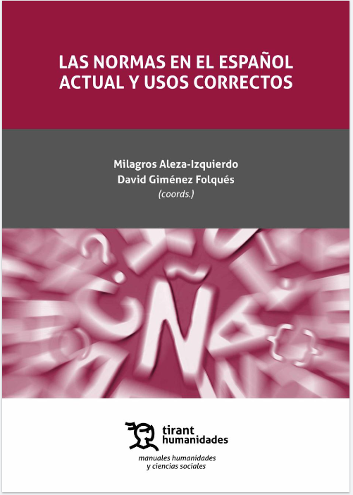 Imagen de portada del libro Las normas en el español actual y usos correctos