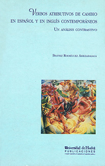 Imagen de portada del libro Verbos atributivos de cambio en español y en inglés contemporáneo