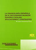 Imagen de portada del libro La fraseología española en el diccionario bilingüe español-catalán