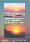 Imagen de portada del libro Los tiempos de futuro y la modalidad en español y en inglés