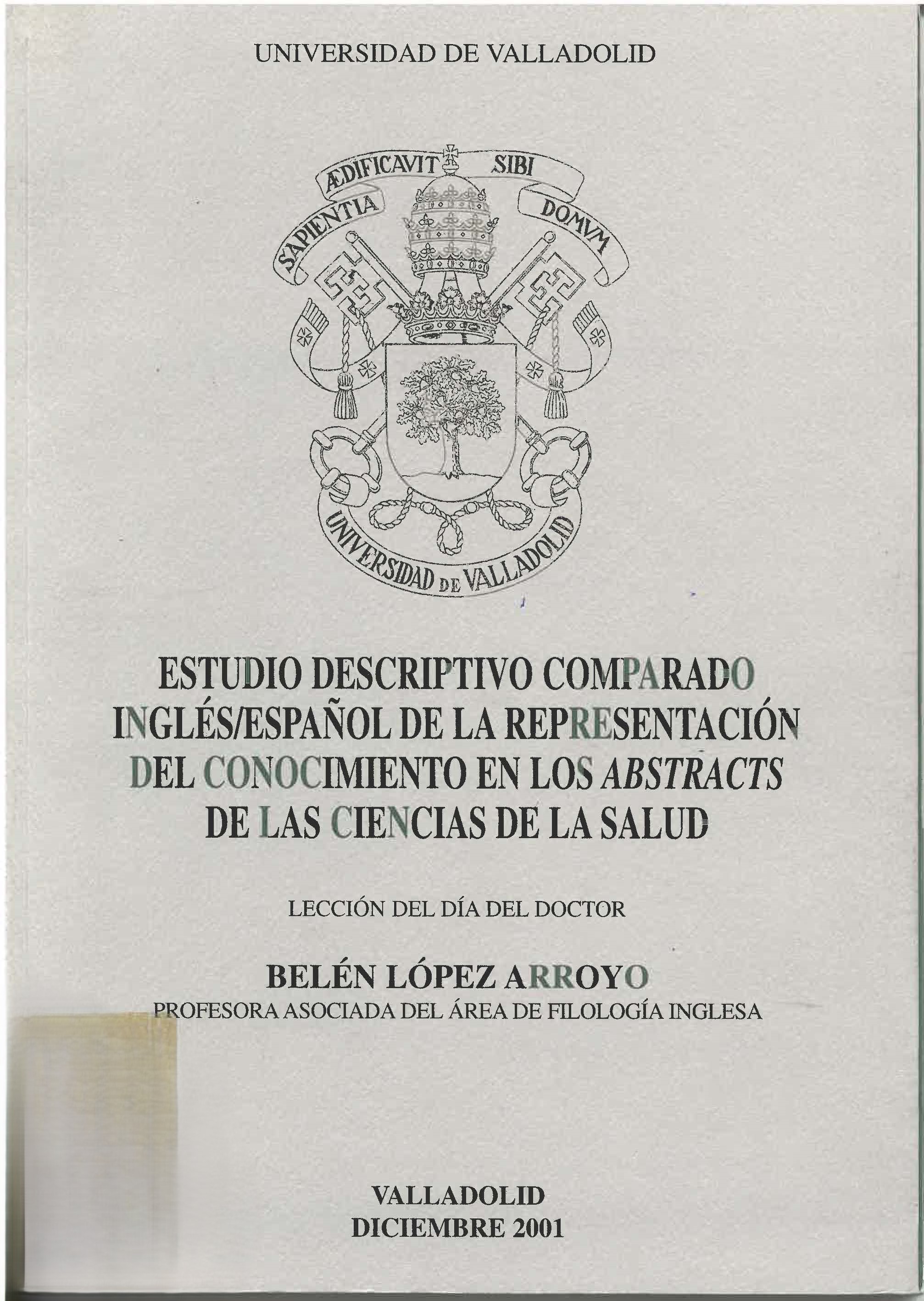 Imagen de portada del libro Estudio descriptivo comparado inglés-español de la representación del conocimiento en los "abstracts" de las ciencias de la salud