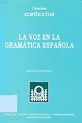 Imagen de portada del libro La voz en la gramática española