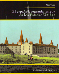 Imagen de portada del libro El español, segunda lengua en los Estados Unidos