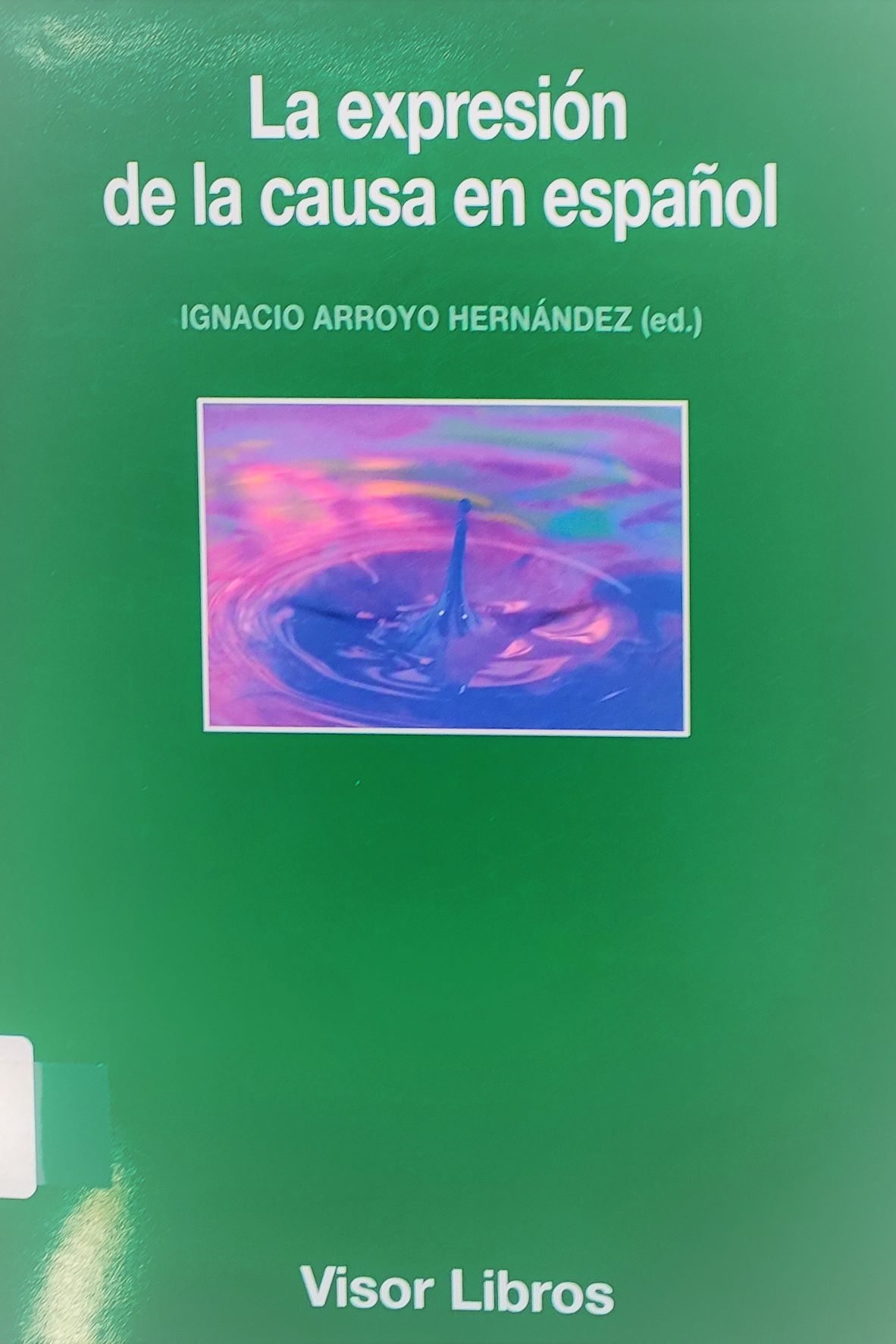 Imagen de portada del libro La expresión de la causa en español