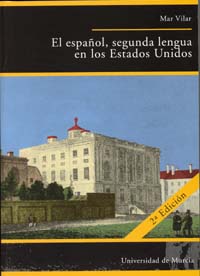 Imagen de portada del libro El español, segunda lengua en los Estados Unidos
