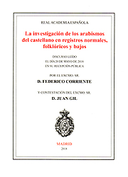 Imagen de portada del libro La investigación de los arabismos del castellano en registros normales, folklóricos y bajos