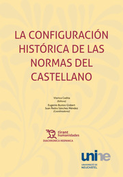 Imagen de portada del libro La configuración histórica de las normas del castellano