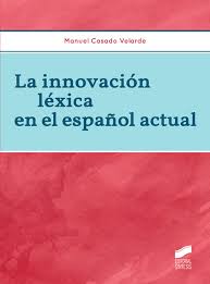 Imagen de portada del libro La innovación léxica en el español actual